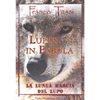 Lupus in Fabula<br />La lunga marcia del lupo