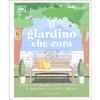 Il Giardino che Cura<br />Come trasformare il verde intorno a te in una fonte di salute e serenità