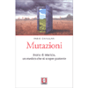 Mutazioni<br />Storia di Maricia, un medico che si scopre paziente