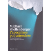 L'Apocalisse può attendere<br />Errori e falsi allarmi dell'ecologismo radicale