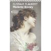 Madame Bovary<br />A cura di Roberto Carifi