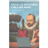 L'Etica dei Piaceri<br />Traduzione di Silvio Ferrari