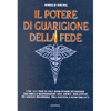 Il potere di guarigione della fede