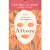 L'Attore<br />Come vivere una vita autentica