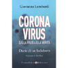 Corona Virus - Dalla Paura alla Verità<br />Diario di un lockdown