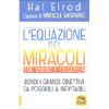 L'Equazione dei Miracoli - The Miracle Equation<br />Rendi i grandi obiettivi da possibili a inevitabili