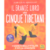 Il Grande Libro dei Cinque Tibetani<br />I segreti della vitalità e della longevità