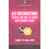 Ho'oponopono<br />Tutto Ciò Che Ti Serve Per Essere Felice