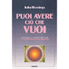 Puoi avere ciò che vuoi