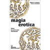 Magia Erotica<br />Filtri Incantesimi Talismani