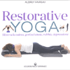 Restorative Yoga<br />Ritrova la calma, gestisci ansia, rabbia, depressione
