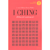 I Ching - Il Libro dei Mutamenti<br />A cura di Brian Browne Walker