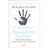 Cacciatore Raccoglitore Genitore<br />Perchè l'uomo primitivo cresceva i bambini felici e collaborativi?