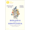 Biologia della Gentilezza - Tascabile<br />Le 6 scelte quotidiane per salute, benessere e longevità
