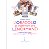 L'Oracolo di Mademoiselle Lenormand<br />La lettura delle carte della famosa veggente di Napoleone