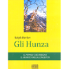 Gli Hunza<br />Il popolo che insegna il segreto della longevità