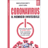 Coronavirus. Il Nemico Invisibile<br />Dalla minaccia globale al GRANDE RESET