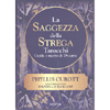 La Saggezza della Strega - Tarocchi<br />Guida e mazzo di 78 carte