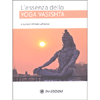 L'Essenza dello Yoga Vasishta<br />