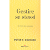 Gestire Se Stessi<br />Le chiavi del successo