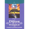 Difesa Magica<br />Manuale di protezione mentale