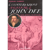 Le Conversazioni Angeliche di John Dee<br />Cabala, alchimia e fine del mondo