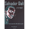 Salvador Dalì...e la magia<br />Tracce esoteriche nella vita di un genio
