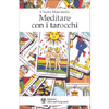 Meditare con i Tarocchi<br />