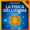 La Fisica dell'Anima<br />Terza edizione ampliata