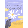 Il Potere delle Domande - Come fare le Scelte giuste<br />Per cambiare la tua vita e riempirla d'amore