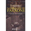 La Maledizione del Faraone<br />La vera storia di Howard Carter e della straordinaria scoperta della tomba di Tutankhamon