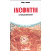 Incontri nel Mondo Dei Misteri<br />Un libro per sempre