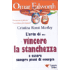 L'Arte di Vincere la Stanchezza<br />