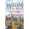 la vita non è un campo di battaglia