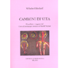 Cammini di Vita<br />I bambini e i ragazzi del Corso di pedagogia curativa di Rudolf Steiner