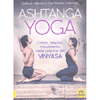 Ashtanga Yoga<br />Corpo, Respiro, Movimento nella Pratica del Vinyasa
