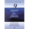 I 9 segreti della felicità<br />