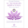 Le 7 Pratiche del Kriya Yoga<br />Per una salute perfetta