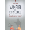 Vampiri Del XXI Secolo<br />Il vampirismo energetico come minaccia “globale”