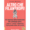 Altro che Filantropi!<br />Gli interessi della Fondazione Bill & Melinda Gates: come la carità è diventata un grande affare del secolo