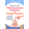 Psicologia Rapida per Principianti<br />Allevia il dolore, riporta il sorriso