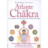 Atlante dei Chakra <br />La tua guida verso la salute e la crescita personale