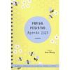 Pensa Positivo - Agenda 2023<br />Un anno di ispirazione per la mente, il corpo e lo spirito