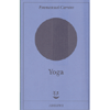 Yoga <br />Traduzione di Lorenza Di Lella e Francesca Scala