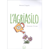 L'AgriAsilo<br />Seminare il futuro