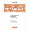 Le Verità Nascoste della Vitamina C<br />