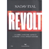 Revolt<br />La ribellione del mondo contro la globalizzazione