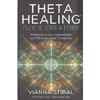 Theta Healing - Tu e il Creatore<br />Potenzia la tua connessione con l'Energia del Creatore