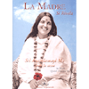 La Madre si Rivela<br />Sri Anandamayi Ma rivela se stessa