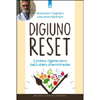 Digiuno Reset<br />Il potere rigenerativo della dieta intermittente